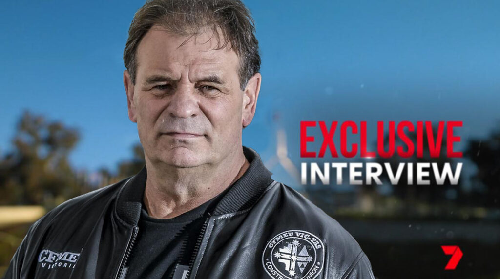 Former CFMEU boss asks 7’s Spotlight for interview with ‘happy ending’