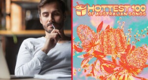 Local man put more thought into Hottest 100 vote than he did for the election